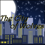 The City of Wolves