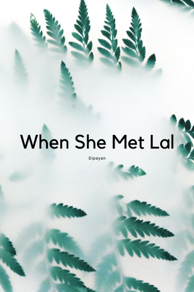 When She Met Lal
