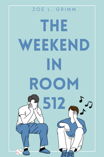 The Weekend in Room 512