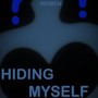 Hiding myself