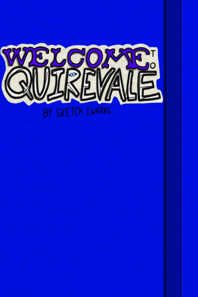 Welcome To Quirevale