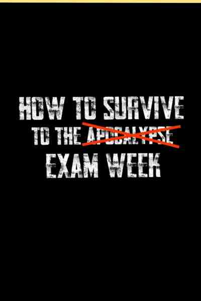 How to survive to the exam week