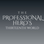 The Professional Hero's Thirteenth World