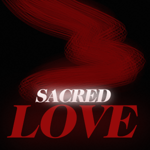 Sacred Love // 2