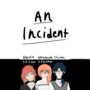 An Incident
