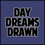 Day Dreams Drawn