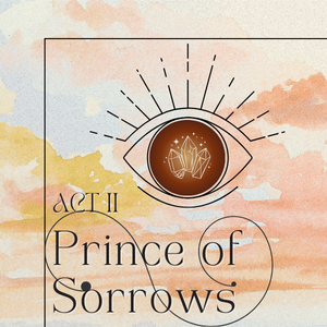 ACT II - Prince of Sorrows - Chapter 1: Born of the White