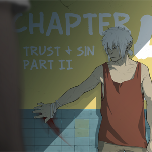 Chapter 5: Trust &amp; Sin Part II