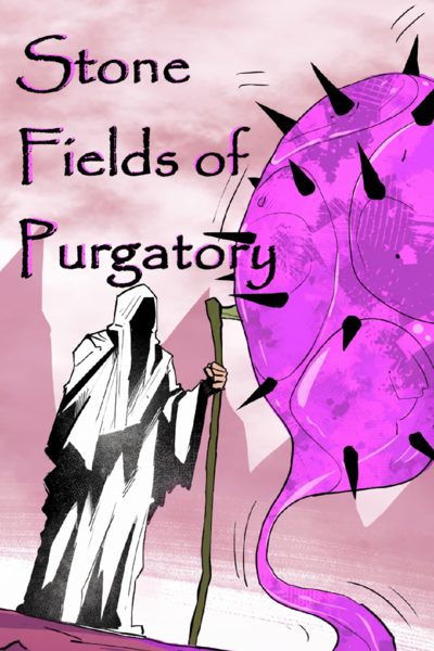 Stone Fields of Purgatory