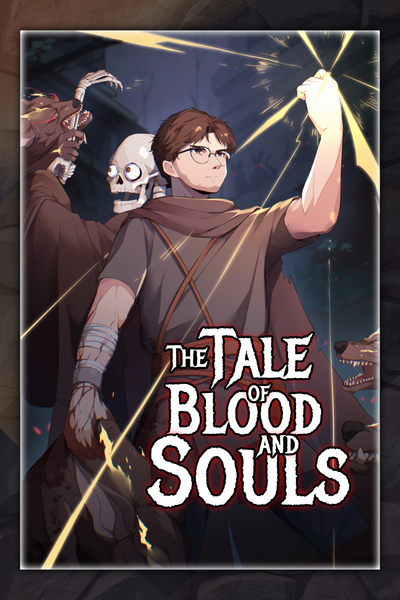 The Tale of Blood and Souls