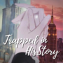 Trapped in Hisstory [BL]