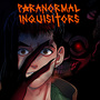Paranormal Inquisitors
