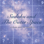 Sudoku and The Outer Space