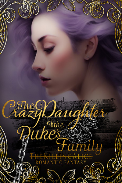 The Crazy Daughter of the Duke's Family