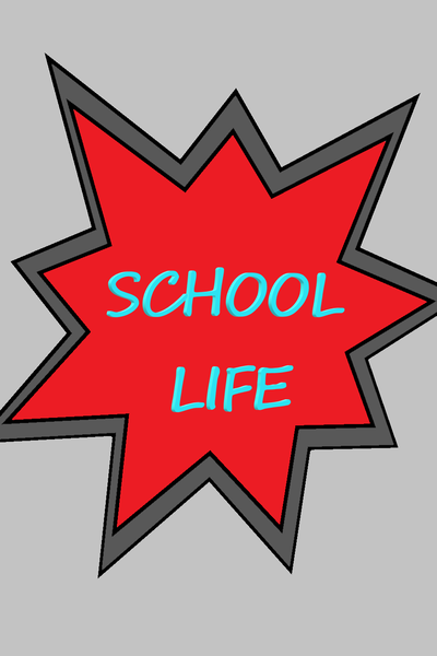 SCHOOL LIFE 