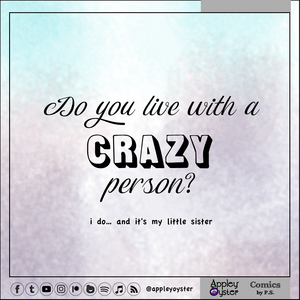 Do you live with a crazy person?