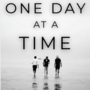 One Day at a Time (One Day, book 2)