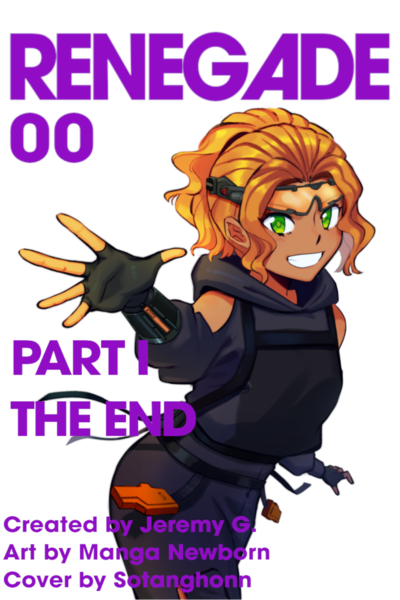 RENEGADE: The End is the Beginning