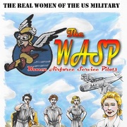 The Real Women of the US Military: The WASP