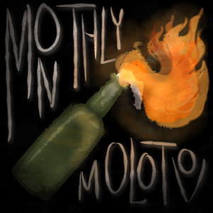 The Monthly Molotov