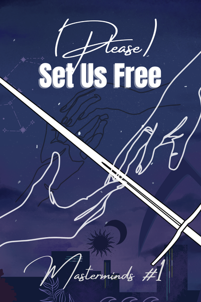 (Please) Set Us Free: Masterminds #1