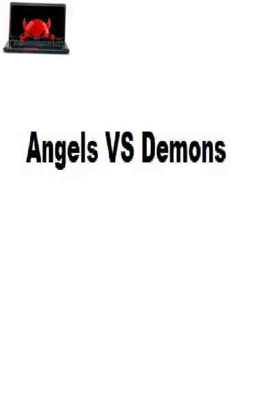 Angels VS Demons: The true name of the game
