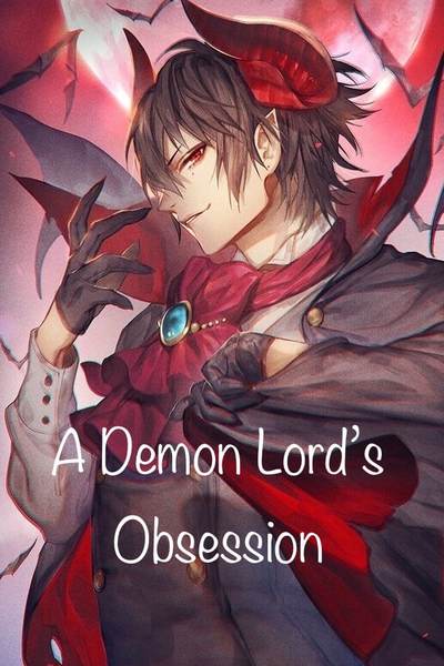 A Demon Lord&rsquo;s Obsession 