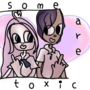 Some are toxic