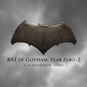 The Bat Of Gotham: Year Zero -2