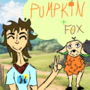 Pumpkin and Fox