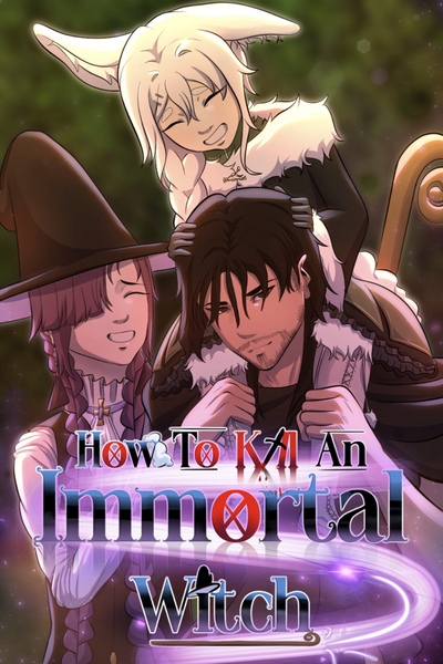 How To Kill an Immortal Witch