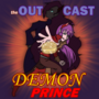 The Outcast Demon Prince