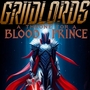 Griidlords: Bloodsword Saga 1: A Throne for a Blood Prince