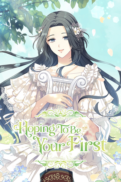 Hoping To Be Your First