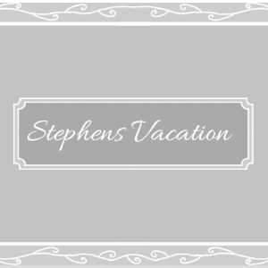 Stephens Vacation