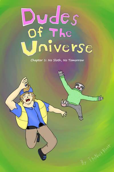 Dudes of the Universe