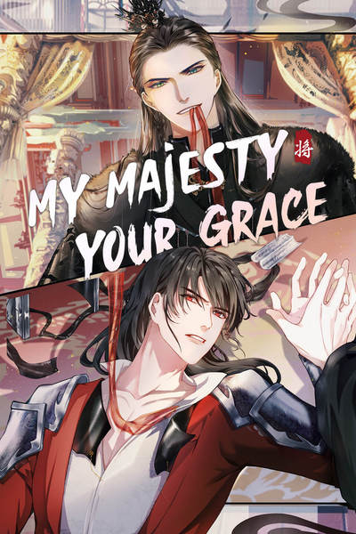 My Majesty Your Grace