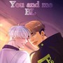 you and me [ BL ]