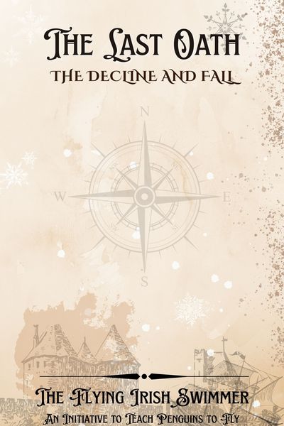 The Last Oath: The Decline and Fall