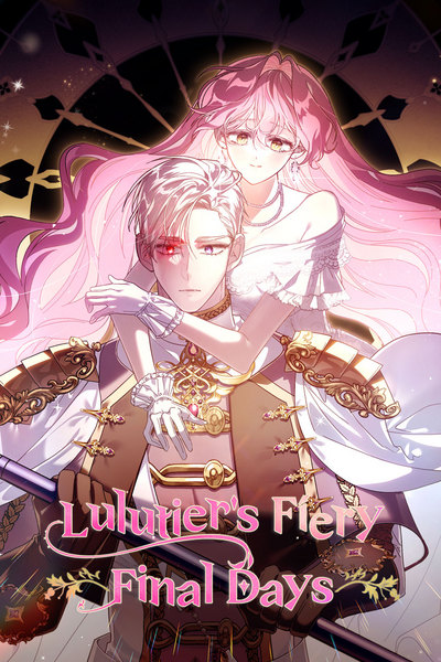 Lulutier's Fiery Final Days