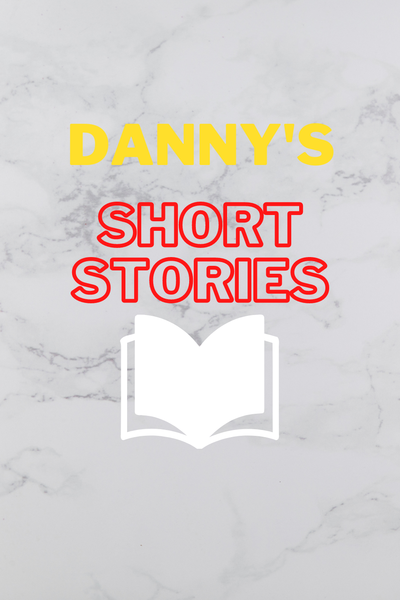 short stories by danny