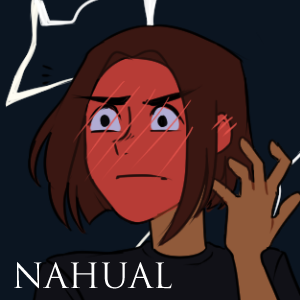 Nahual [Part 4]