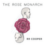 The Rose Monarch