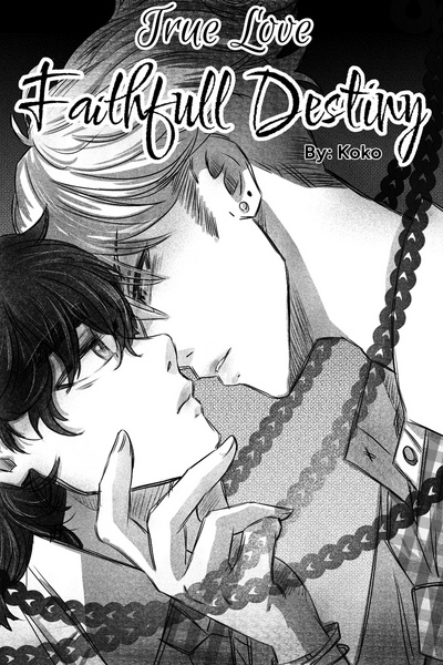 Faithfull Destiny (True Love)
