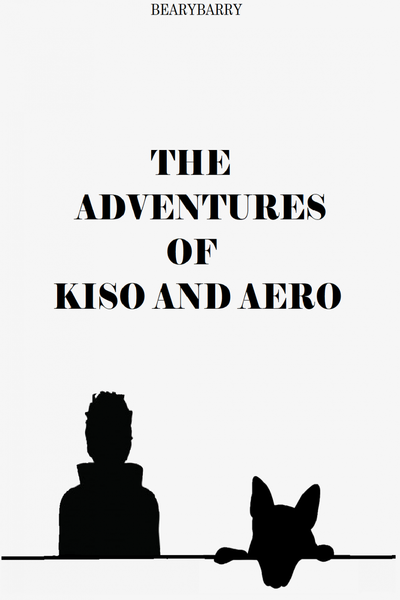 The Adventures Of Kiso And Aero