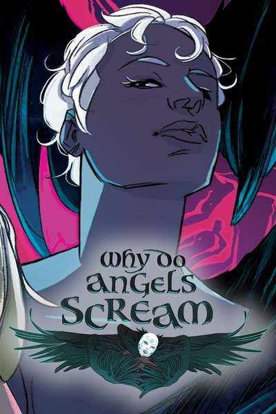 Why Do Angels Scream