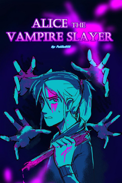 Alice The Vampire Slayer
