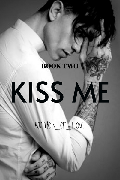Kiss Me (BL) Book 2