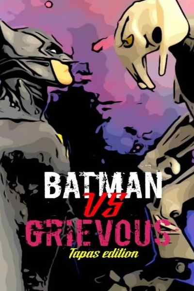 Batman vs Grievous: Tapas Edition