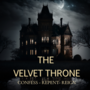 THE VELVET THRONE